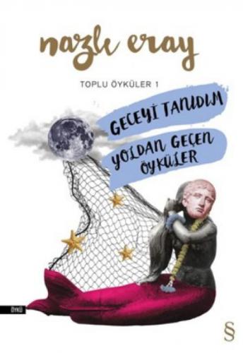 Geceyi Tanıdım - Yoldan Geçen Öyküler Toplu Öyküler 1  Frontansicht 1