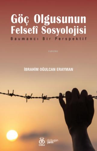 Göç Olgusunun Felsefî Sosyolojisi;Baumancı Bir Perspektif  Frontansicht 1