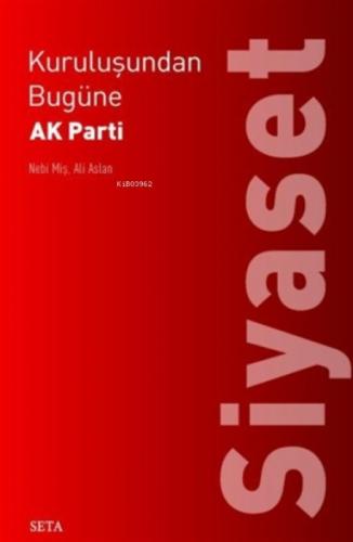 Kuruluşundan Bugüne AK Parti: Siyaset  Frontansicht 1