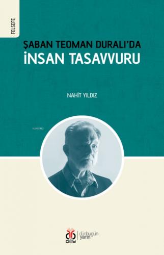 Şaban Teoman Duralı'da İnsan Tasavvuru  Frontansicht 1