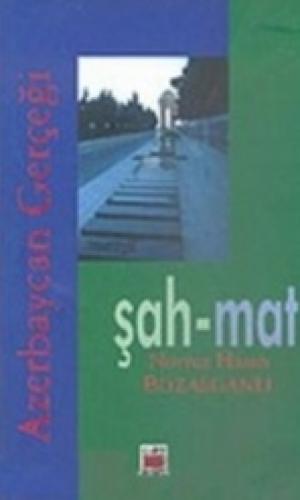 Azerbaycan Gerçeği Şah-Mat  Frontansicht 1