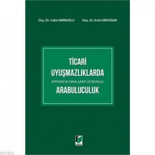 Ticari Uyuşmazlıklarda İhtiyari ve Dava Şartı (Zorunlu) Arabuluculuk  Frontansicht 1