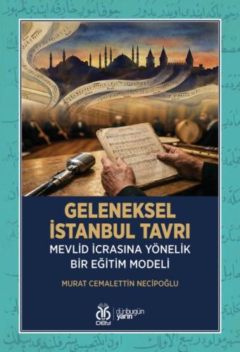 Geleneksel İstanbul Tavrı;Mevlid İcrasına Yönelik Bir Eğitim Modeli  Frontansicht 1