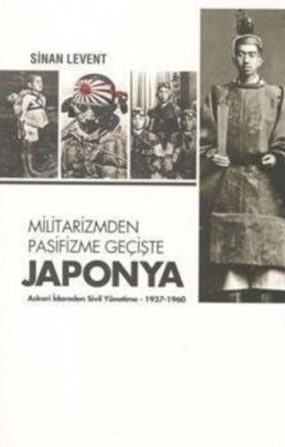 Militarizmden Pasifizme Geçişte Japonya Askeri İdareden Sivil Yönetime (1937 - 1960)  Frontansicht 1