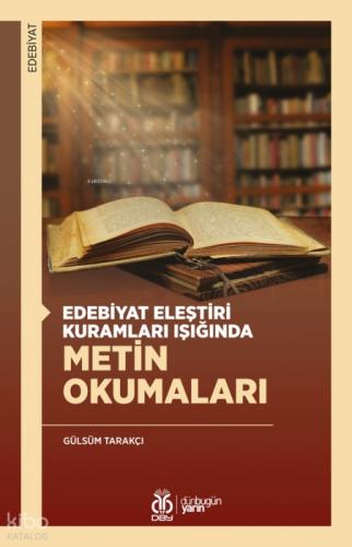 Edebiyat Eleştiri Kuramları Işığında Metin Okumaları  Frontansicht 1
