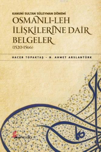 Kanuni Sultan Süleyman Dönemi Osmanlı- Leh İlişkilerine Dair Belgeler (1520-1566)  Frontansicht 1