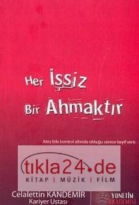 Her İşsiz Bir Ahmaktır  Frontansicht 1