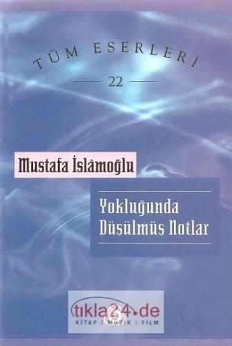 Yokluğunda Düşülmüş Notlar  Frontansicht 1