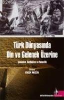 Türk Dünyasında Din ve Gelenek Üzerine  Frontansicht 1