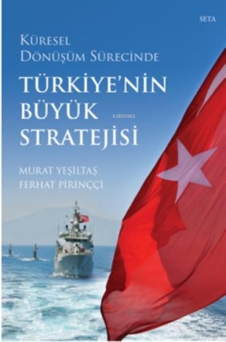 Küresel Dönüşüm Sürecinde Türkiye'nin Büyük Strate  Frontansicht 1