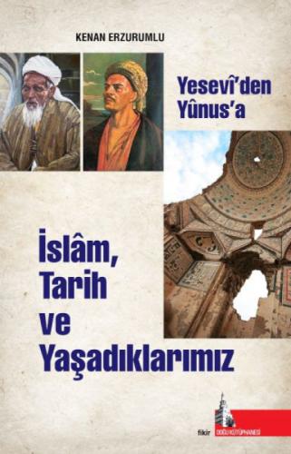 İslam Tarih ve Yaşadıklarımız;Yesevi'den Yunus'a  Frontansicht 1