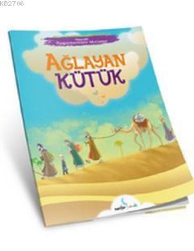 Hazreti Peygamberimizin Mucizeleri Serisi - Ağlayan Kütük  Frontansicht 1