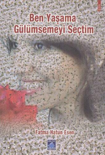 Ben Yaşama Gülümsemeyi Seçtim  Frontansicht 1