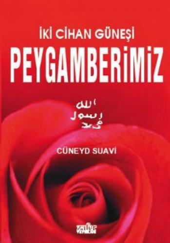 İki Cihan Güneşi Peygamberimiz  Frontansicht 1