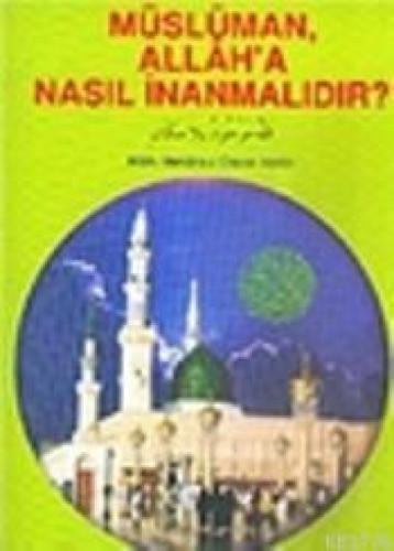 Müslüman Allah'a Nasıl İnanmalıdır?  Frontansicht 1