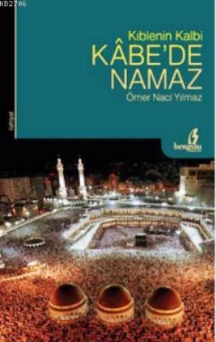 Kıblenin Kalbi Kabe'de Namaz  Frontansicht 1
