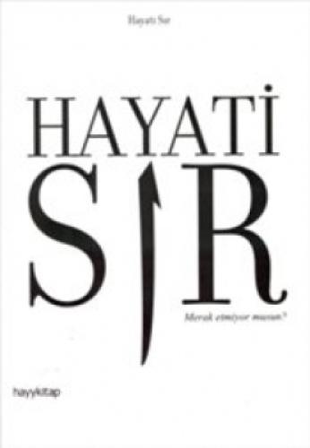 Hayati Sır  - Merak etmiyor musun?  Frontansicht 1