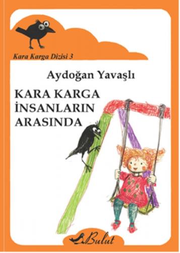 Kara Karga İnsanların Arasında  Frontansicht 1