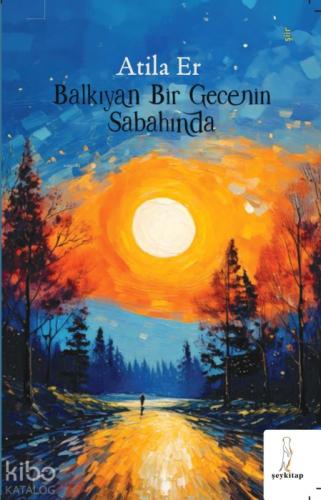 Balkıyan Bir Gecenin Sabahında  Frontansicht 1
