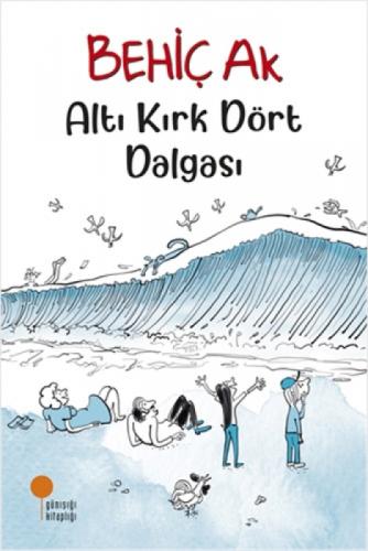 Altı Kırk Dört Dalgası  Frontansicht 1
