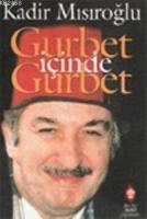 Gurbet İçinde Gurbet  Frontansicht 1
