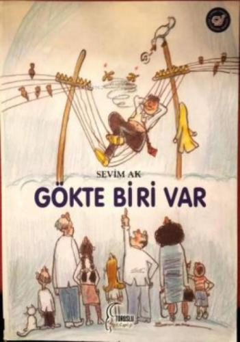 Gökte Biri Var  Frontansicht 1