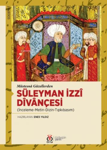 Müstesnâ Güzellerden Süleyman İzzî Dîvânçesi;(İnceleme-Metin-Dizin-Tıpkıbasım)  Frontansicht 1