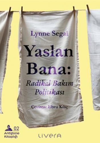Yaslan Bana;Radikal Bakım Politikası  Frontansicht 1