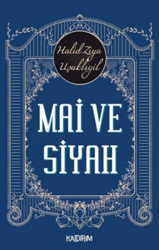 Mai ve Siyah  Frontansicht 1