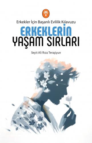 Erkeklerin Yaşam Sırları;Erkekler İçin Başarılı Evlilik Kılavuzu  Frontansicht 1