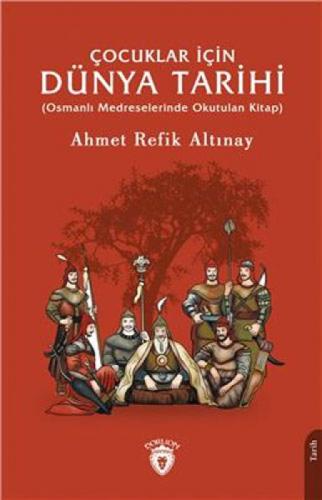 Çocuklar İçin Dünya Tarihi;(Osmanlı Medreselerinde Okutulan Kitap)  Frontansicht 1