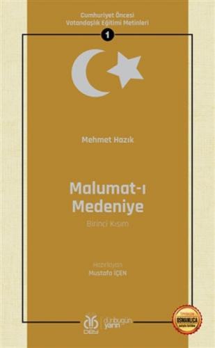 Malumat-ı Medeniye (Birinci Kısım - Osmanlıca Aslıyla Birlikte)  Frontansicht 1
