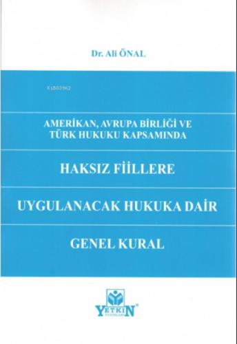 Amerikan, Avrupa Birliği ve Türk Hukuku Kapsamında Haksız Fiillere Uygulanacak Hukuka Dair Genel Kural  Frontansicht 1