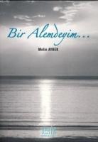 Bir Alemdeyim...  Frontansicht 1