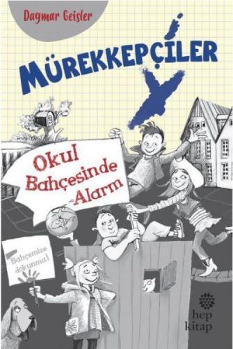Mürekkepçiler - Okul Bahçesinde Alarm  Frontansicht 1