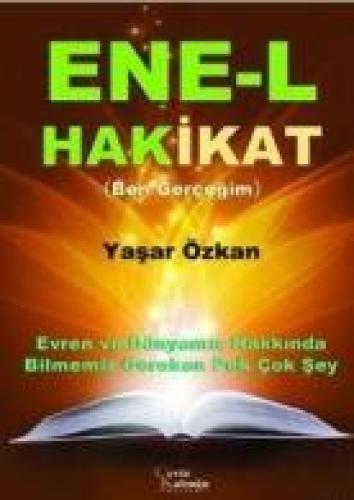 Ene-l Hakikat (Ben Gerçeğim)  Frontansicht 1