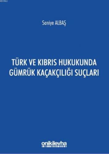 Türk ve Kıbrıs Hukukunda Gümrük Kaçakçılığı Suçları  Frontansicht 1