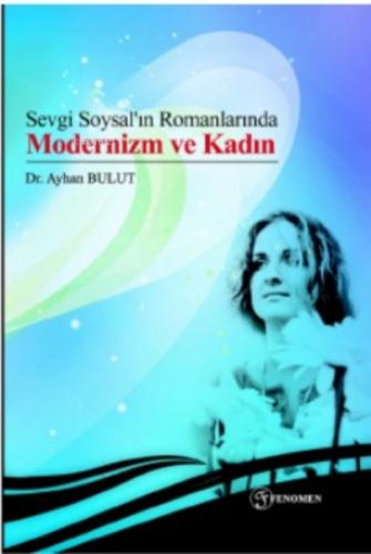 Sevgi Soysal'ın Romanlarında Modernizm ve Kadın  Frontansicht 1