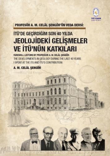 Profesör A. M. Celâl Şengör'ün Veda Dersi: İTÜ'de Geçirdiğim Son 40 Yılda Jeolojideki Gelişmeler ve İTÜ'nün Katkıları  Frontansicht 1