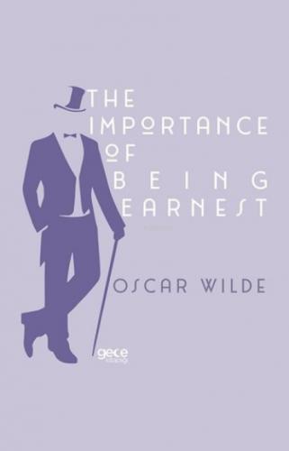 The Importance of Being Earnest;A Trivial Comedy for Serious People  Frontansicht 1