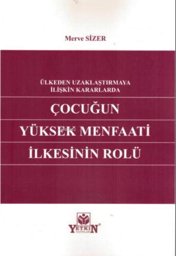 Ülkeden Uzaklaştırmaya İlişkin Kararlarda Çocuğun Yüksek Menfaati İlkesinin Rolü  Frontansicht 1