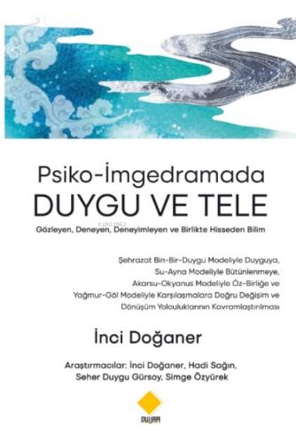 Psiko-İmgedramada Duygu Ve Tele;Gözleyen, Deneyen, Deneyimleyen ve Birlikte Hisseden Bilim  Frontansicht 1