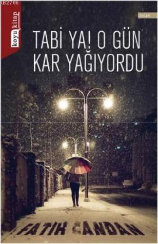 Tabi Ya! O Gün Kar Yağıyordu  Frontansicht 1