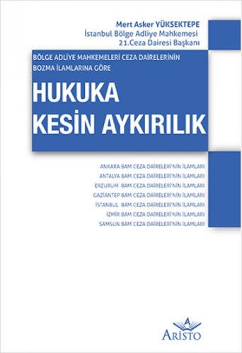 Bölge Adliye Mahkemeleri Ceza Dairelerinin Bozma İlamlarına Göre Hukuka Kesin Aykırılık  Frontansicht 1