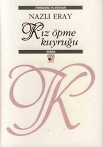 Kız Öpme Kuyruğu (Ciltli)  Frontansicht 1