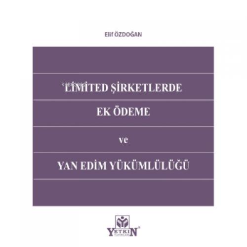 Limited Şirketlerde Ek Ödeme ve Yan Edim Yükümlülüğü  Frontansicht 1