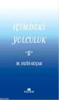 İÇİMDEKİ YOLCULUK| İçimdeki Yolculuk -5-  Frontansicht 1