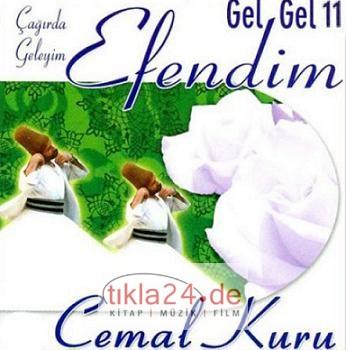 Çağırda Geleyim Efendim - Gel Gel 11  Frontansicht 1