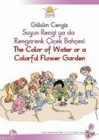 Suyun Rengi Ya Da Rengarenk Çiçek Bahçesi / The Color Of Water Or A Colorful Flower Garden  Frontansicht 1