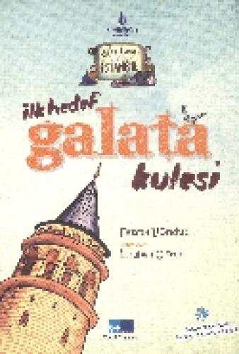 İlk Hedef Galata Kulesi  Frontansicht 1